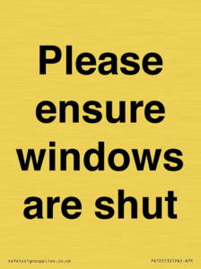 Please ensure windows are shut